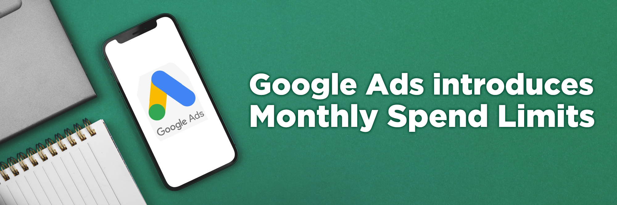 Google Ads Monthly Spend Limits