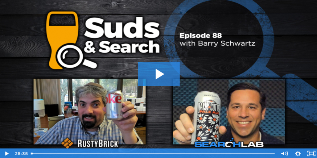 Suds and Search 88 | Barry Schwartz, CEO of RustyBrick