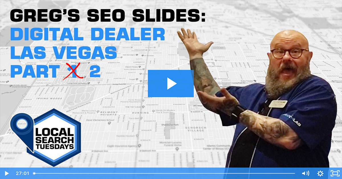 Greg's SEO Slides Digital Dealer Las Vegas Part 2 SearchLab Digital
